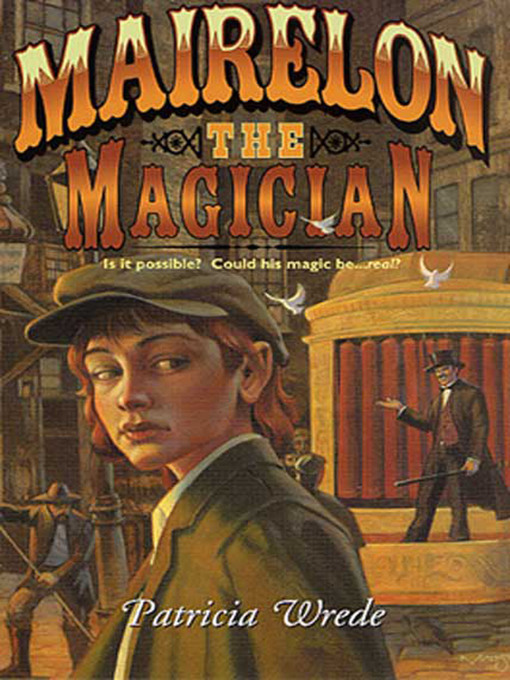 Title details for Mairelon the Magician by Patricia C. Wrede - Available